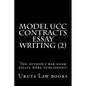 Model UCC Contracts Essay Writing (2): The author's bar exam essays were published!!! - Paperback