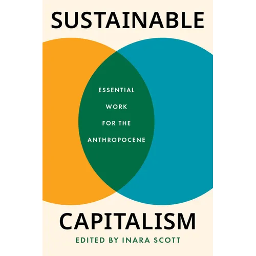 Sustainable Capitalism: Essential Work for the Anthropocene - Paperback