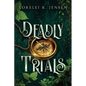 Deadly Trials - Paperback