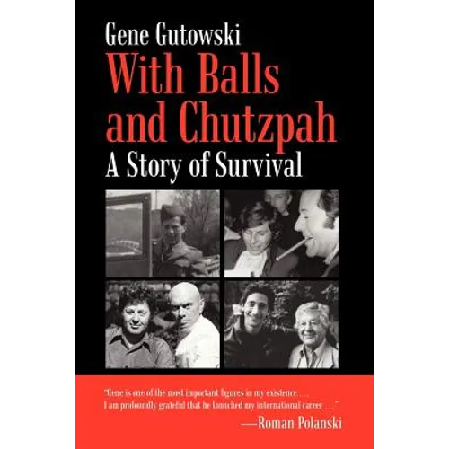 With Balls and Chutzpah: A Story of Survival - Paperback