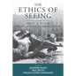 The Ethics of Seeing: Photography and Twentieth-Century German History - Paperback