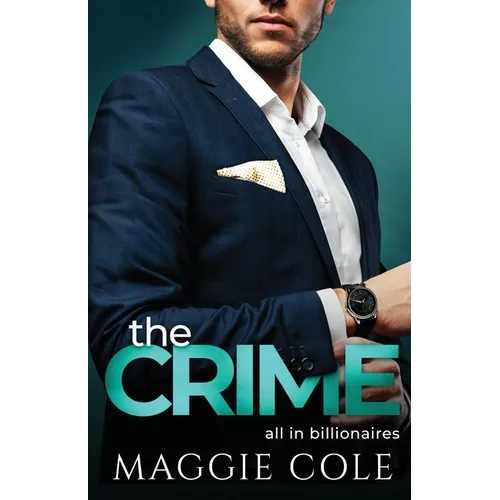 The Crime: A Billionaire Love At First Sight Romance - Paperback
