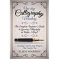 Calligraphy: One Day Calligraphy Mastery: The Complete Beginner's Guide to Learning Calligraphy in Under 1 Day! Included: Step by S - Paperback