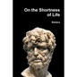 On the Shortness of Life - Paperback
