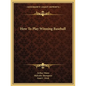 How to Play Winning Baseball - Paperback
