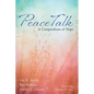 Peacetalk: A Compendium of Hope - Hardcover