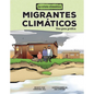 Migrantes Climáticos (Climate Migrants): Una Guía Gráfica (a Graphic Guide) - Library Binding
