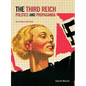 The Third Reich: Politics and Propaganda - Paperback