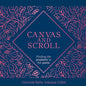 Canvas and Scroll: Finding the Prophetic in the Poetic - Paperback
