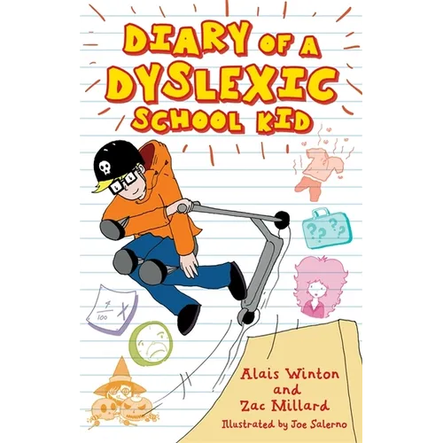 Diary of a Dyslexic School Kid - Paperback