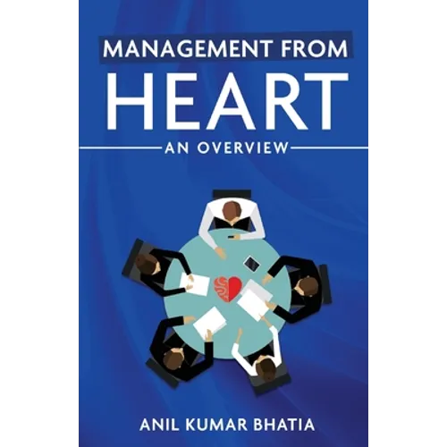 Management from Heart: An Overview - Paperback