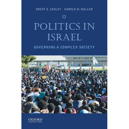 Politics in Israel: Governing a Complex Society - Paperback