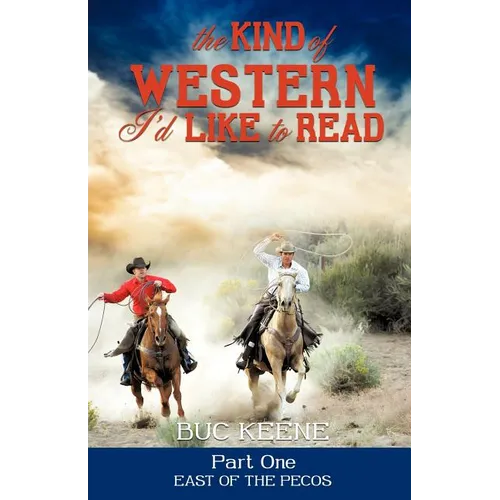 The Kind of Western I'd Like to Read - Part One - Paperback