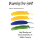 Becoming Two-Spirit: Gay Identity and Social Acceptance in Indian Country - Paperback