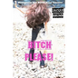 Bitch Please! - Paperback