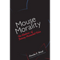 Mouse Morality: The Rhetoric of Disney Animated Film - Paperback