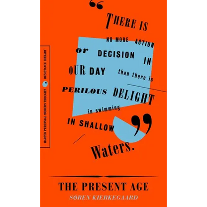 The Present Age: On the Death of Rebellion - Paperback