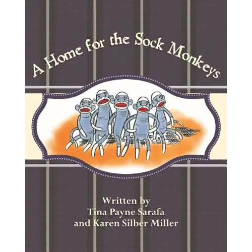 A Home for the Sock Monkeys - Paperback