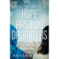 Hope Has Two Daughters - Paperback