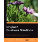 Drupal 7 Business Solutions - Paperback