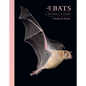 The Lives of Bats: A Natural History - Hardcover