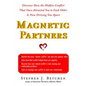 Magnetic Partners: Discover How the Hidden Conflict That Once Attract - Paperback