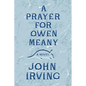 A Prayer for Owen Meany - Hardcover