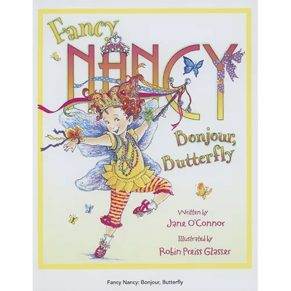 Fancy Nancy: Bonjour, Butterfly - Hardcover