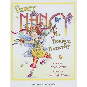 Fancy Nancy: Bonjour, Butterfly - Hardcover