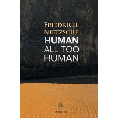Human, All Too Human: A Book For Free Spirits - Paperback