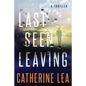 Last Seen Leaving: A Thriller - Paperback