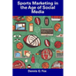 Sports Marketing in the Age of Social Media - Paperback