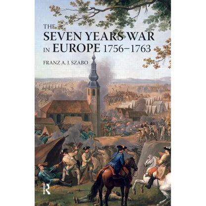 The Seven Years War in Europe: 1756-1763 - Paperback