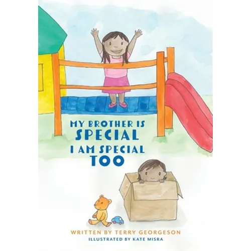 My Brother is Special. I am Special Too. - Paperback