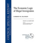 The Economic Logic of Illegal Immigration - Paperback