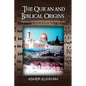 The Qur'an and Biblical Origins - Paperback