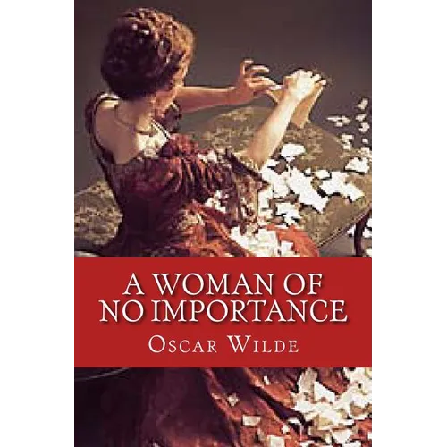 A Woman of No Importance - Paperback