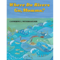 Where Do Rivers Go, Momma? - Hardcover