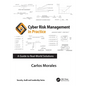 Cyber Risk Management in Practice: A Guide to Real-World Solutions - Paperback