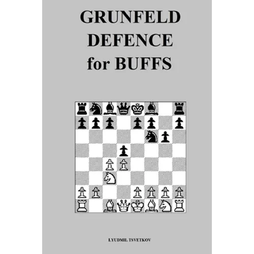 Grunfeld Defence for Buffs - Paperback