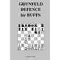 Grunfeld Defence for Buffs - Paperback