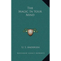 The Magic in Your Mind - Hardcover