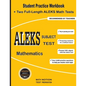 ALEKS Subject Test Mathematics: Student Practice Workbook + Two Full-Length ALEKS Math Tests - Paperback