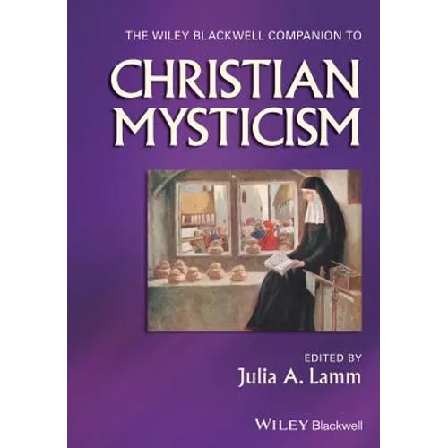 The Wiley-Blackwell Companion to Christian Mysticism - Paperback