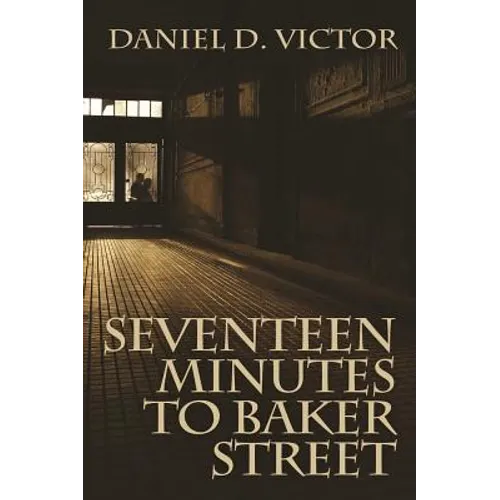 Seventeen Minutes to Baker Street - Paperback
