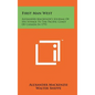 First Man West: Alexander MacKenzie's Journal of His Voyage to the Pacific Coast of Canada in 1793 - Hardcover