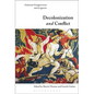 Decolonization and Conflict: Colonial Comparisons and Legacies - Paperback
