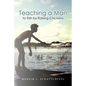 Teaching a Man to Fish by Raising Chickens - Paperback