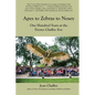 Apes to Zebras to Nosey: One Hundred Years at the Fresno Chaffee Zoo - Paperback
