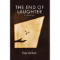 The End of Laughter: A Memoir - Paperback